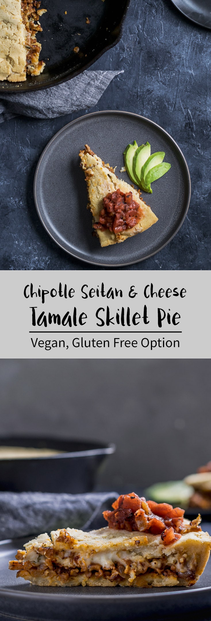 Vegan Chipotle Seitan Cheese Tamale Skillet Pie | Vegan, with a gluten free option. Love tamales but hate taking the time to shape them? Then this recipe is for you. This tamale skillet pie is a delicious and easy party worthy meal. | thecuriouschickpea.com #vegan #mexican